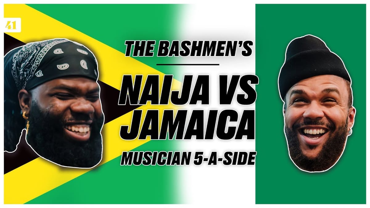 Naija vs Jamaica the bashmen